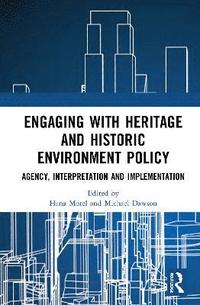 Engaging with Heritage and Historic Environment Policy