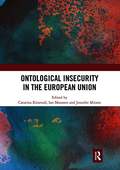 Ontological Insecurity in the European Union