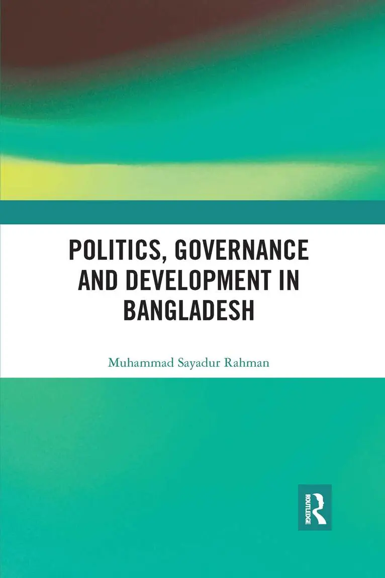 Politics, Governance and Development in Bangladesh