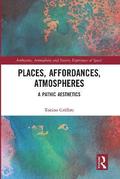 Places, Affordances, Atmospheres
