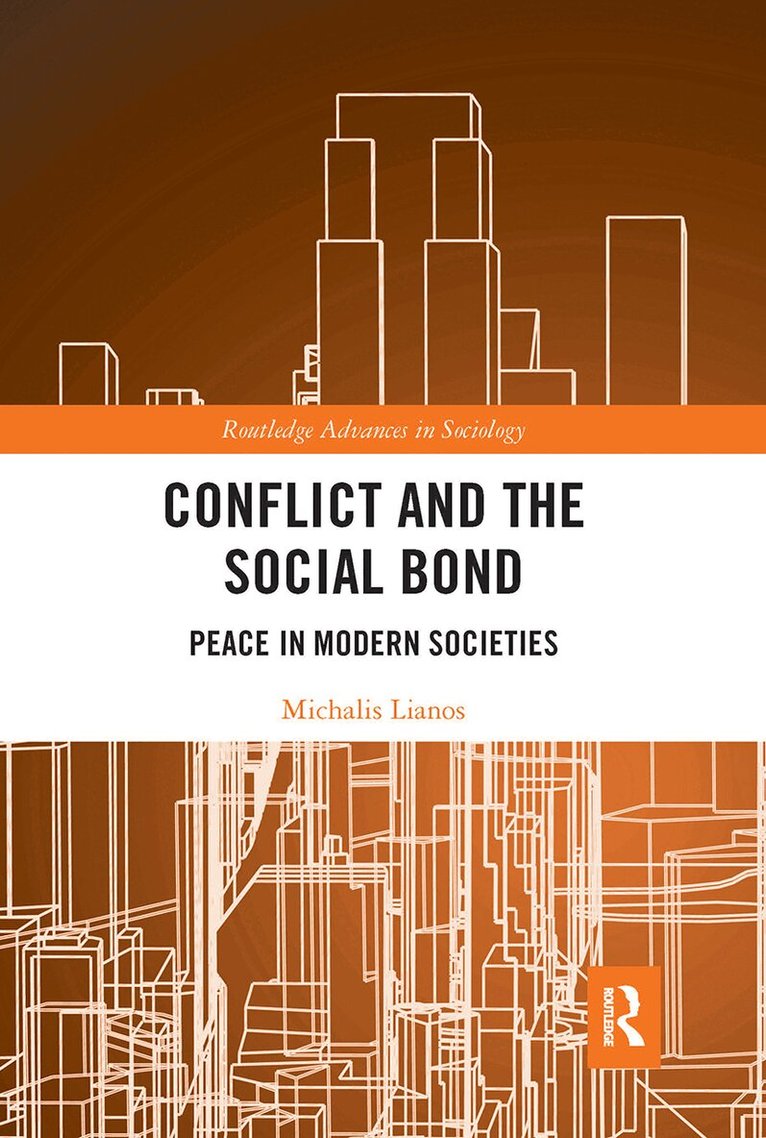 Michalis Lianos - Conflict and the Social Bond, Häftad