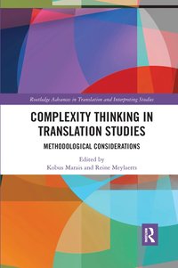 Complexity Thinking in Translation Studies