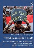 Routledge History of World Peace since 1750