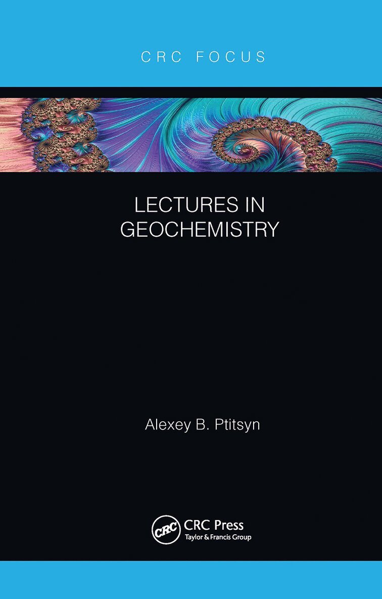 Alexey Ptitsyn - Lectures in Geochemistry, Häftad. Tillgänglighet: Lägg i varukorg
