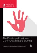 Routledge Handbook of Communication and Bullying