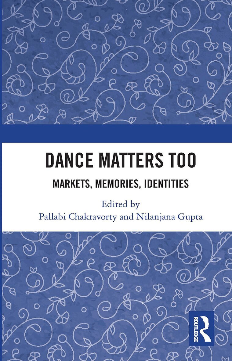 Pallabi Chakravorty, Nilanjana Gupta - Dance Matters Too, Häftad. Tillgänglighet: Lägg i varukorg