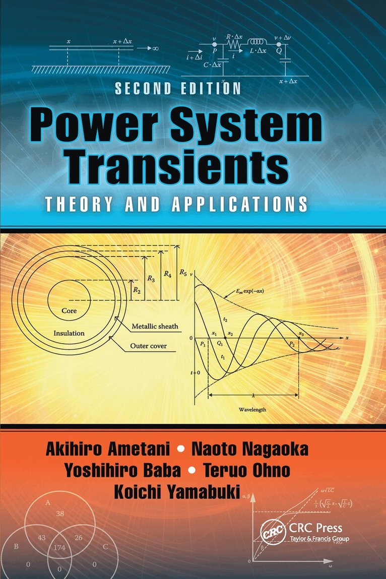 Akihiro Ametani, Naoto Nagaoka, Yoshihiro Baba, Teruo Ohno, Koichi Yamabuki - Power System Transients, Häftad