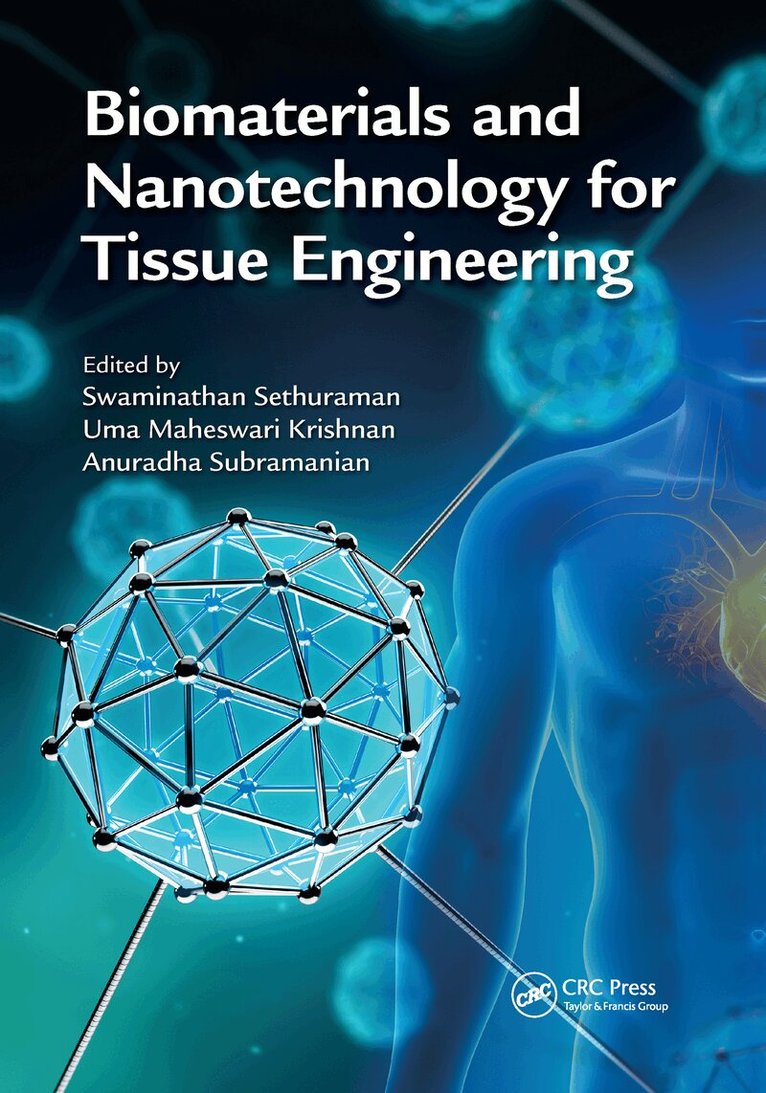 Swaminathan Sethuraman, Uma Maheswari Krishnan, Anuradha Subramanian - Biomaterials and Nanotechnology for Tissue Engineering, Häftad. Tillgänglighet: Lägg i varukorg