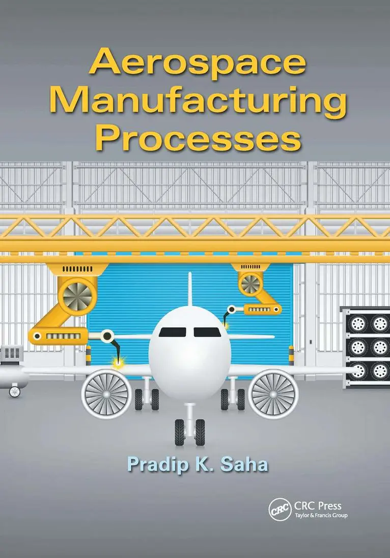 Pradip K. Saha - Aerospace Manufacturing Processes, Häftad. Tillgänglighet: Lägg i varukorg