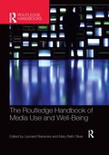 Routledge Handbook of Media Use and Well-Being