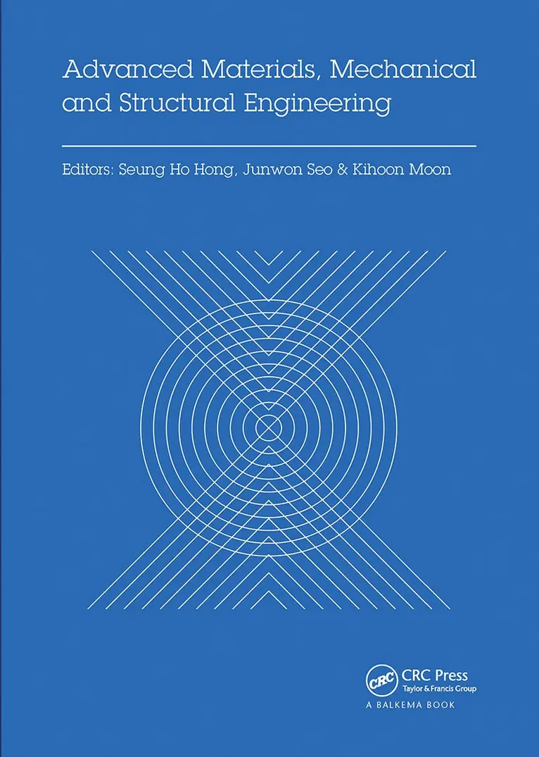 Seung Hong, Junwon Seo, Kihoon Moon - Advanced Materials, Mechanical and Structural Engineering, Häftad. Tillgänglighet: Lägg i varukorg