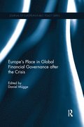 Europes Place in Global Financial Governance after the Crisis