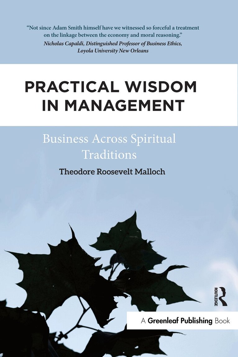 Theodore Roosevelt Malloch - Practical Wisdom in Management, Häftad