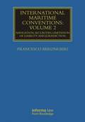 International Maritime Conventions (Volume 2)