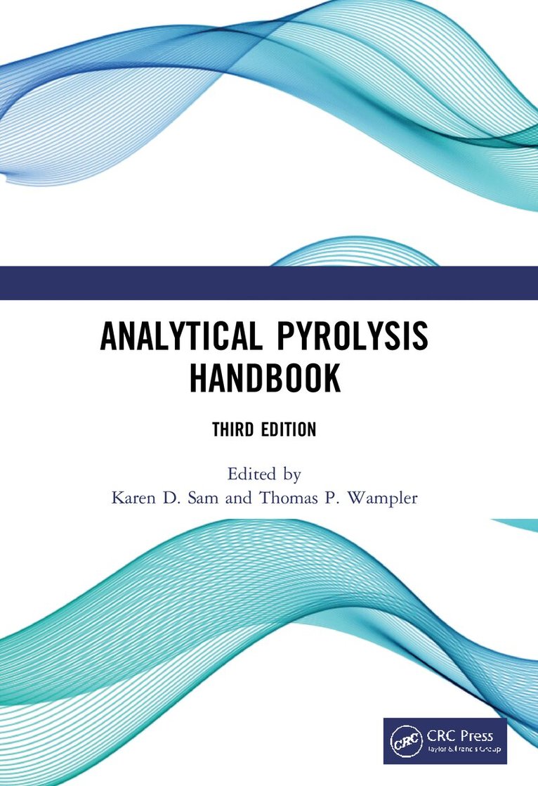 Karen D. Sam, Thomas P. Wampler - Analytical Pyrolysis Handbook, Häftad. Tillgänglighet: Lägg i varukorg
