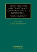 Construction Arbitration and Alternative Dispute Resolution
