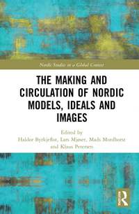 Making and Circulation of Nordic Models, Ideas and Images