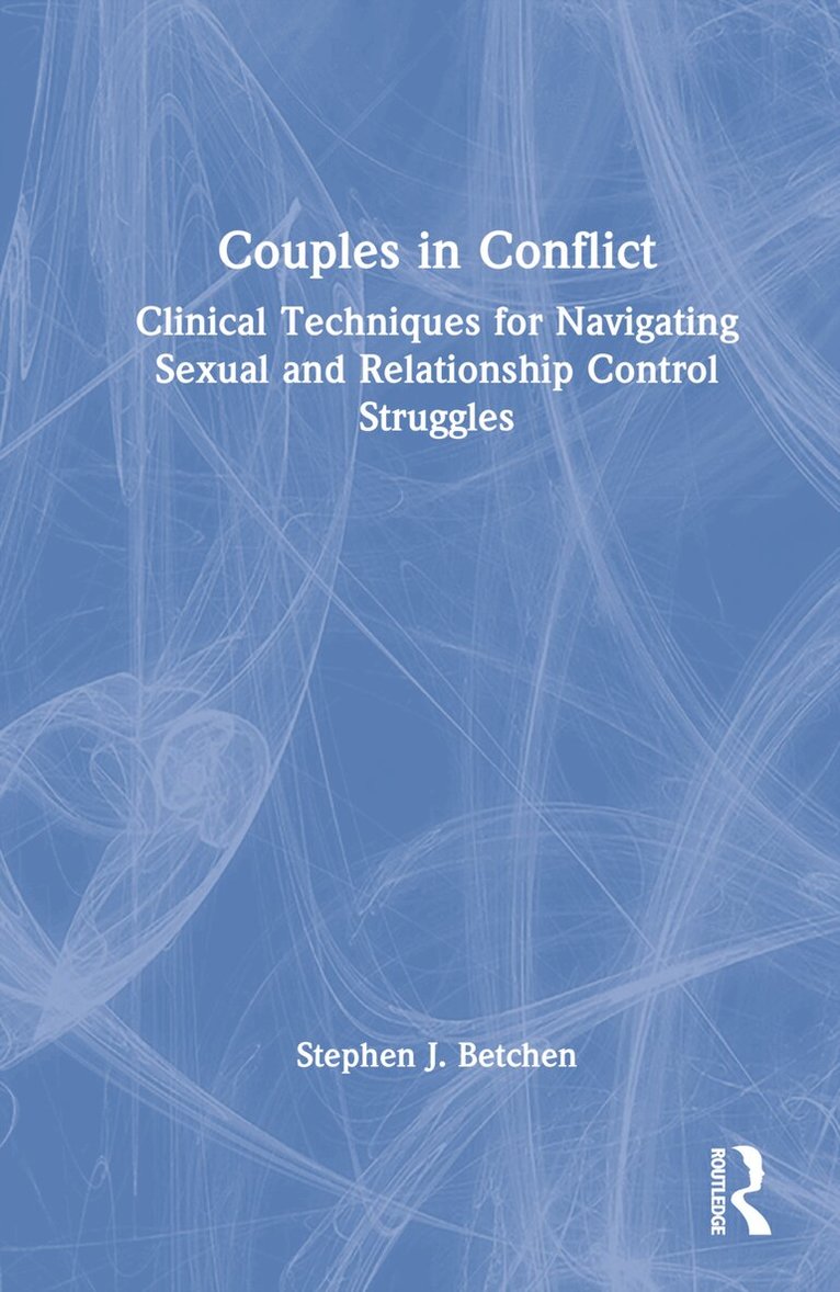 Stephen J. Betchen - Couples in Conflict, Inbunden. Tillgänglighet: Lägg i varukorg