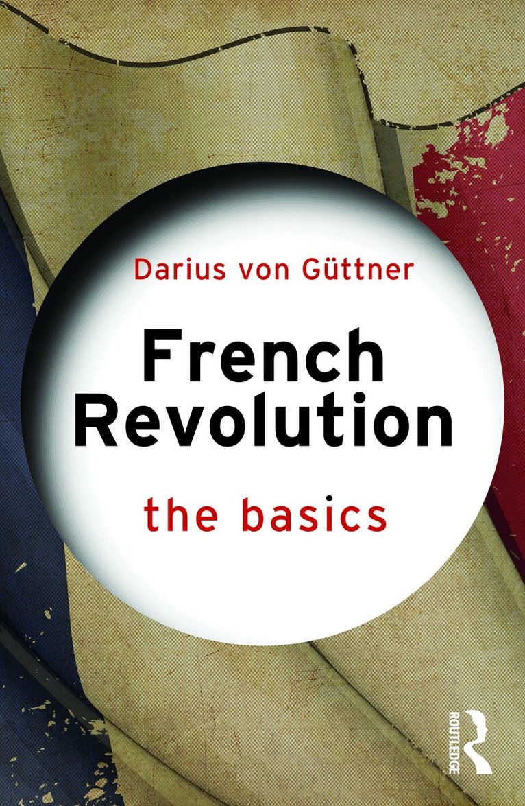 Darius von Güttner - French Revolution: The Basics, Häftad