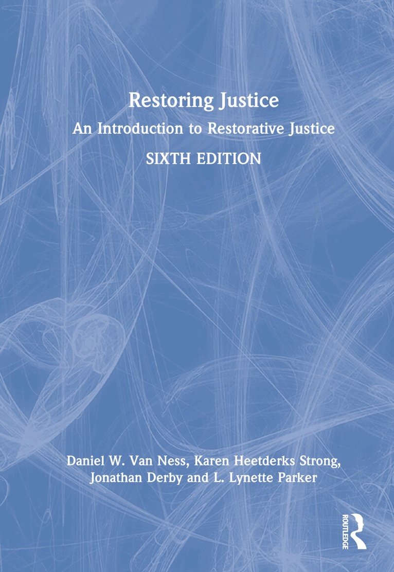 Daniel W. Van Ness, Karen Heetderks Strong, Jonathan Derby, L. Lynette Parker - Restoring Justice, Inbunden. Tillgänglighet: Lägg i varukorg