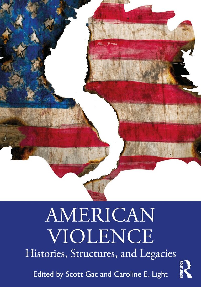 Scott Gac, Caroline E. Light - American Violence, Häftad