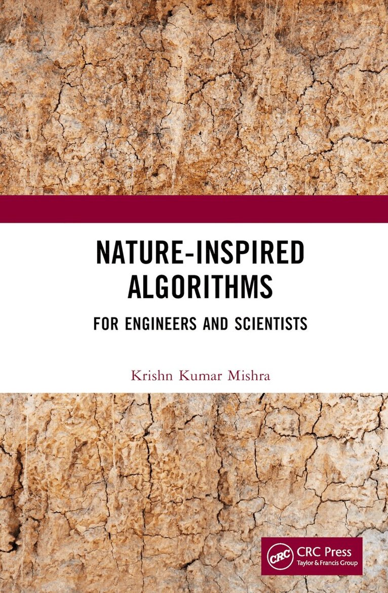 Krishn Kumar Mishra - Nature-Inspired Algorithms, Inbunden. Tillgänglighet: Lägg i varukorg