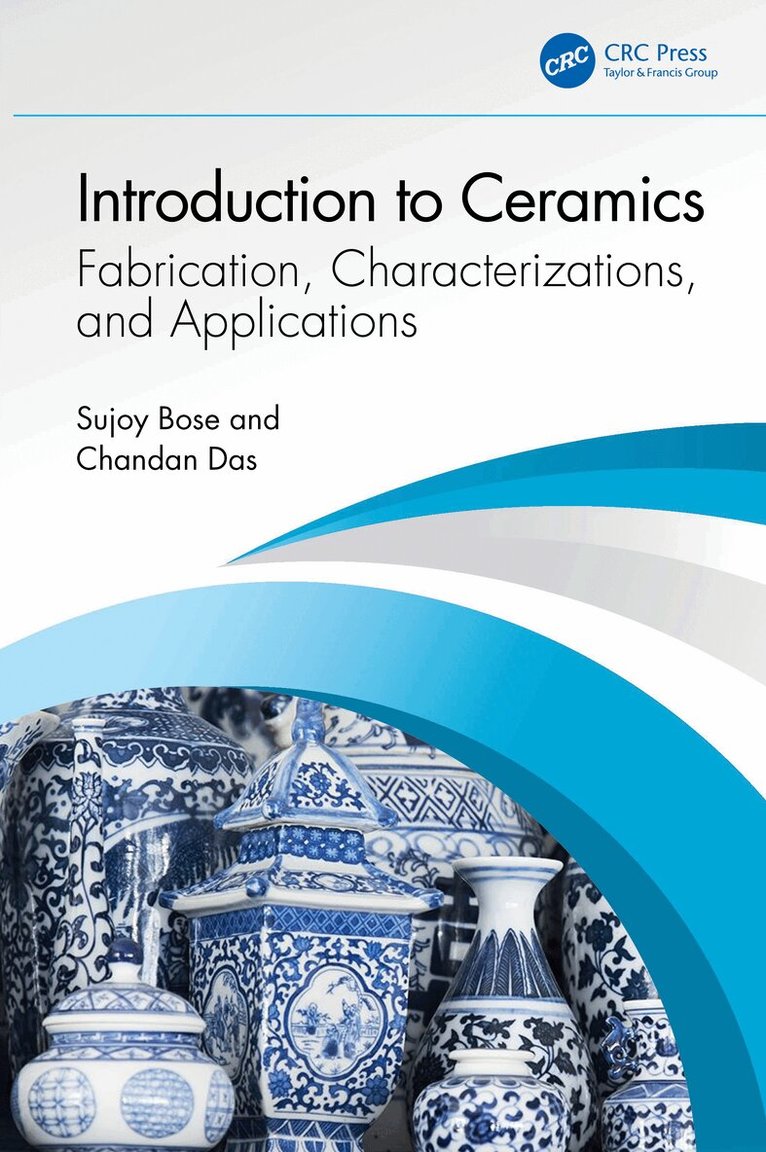 Sujoy Bose, Chandan Das - Introduction to Ceramics, Inbunden. Tillgänglighet: Lägg i varukorg