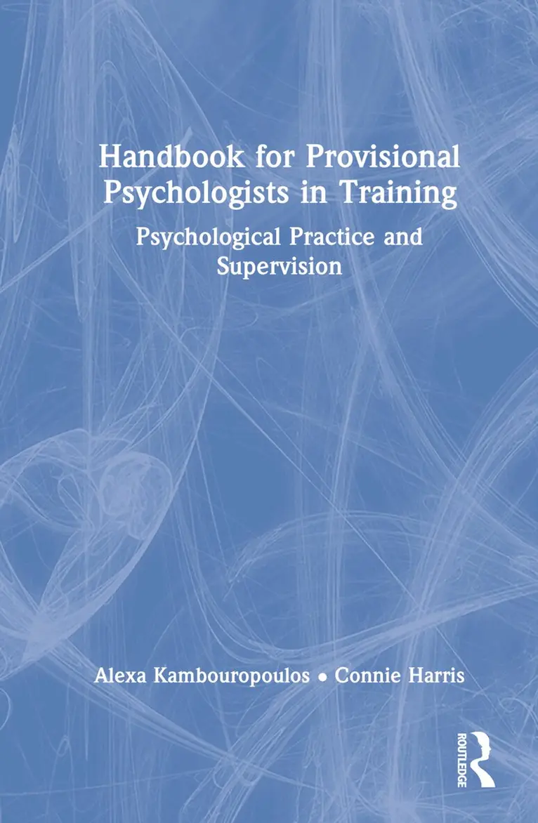 Alexa Kambouropoulos, Connie Harris - Handbook for Provisional Psychologists in Training, Inbunden. Tillgänglighet: Lägg i varukorg