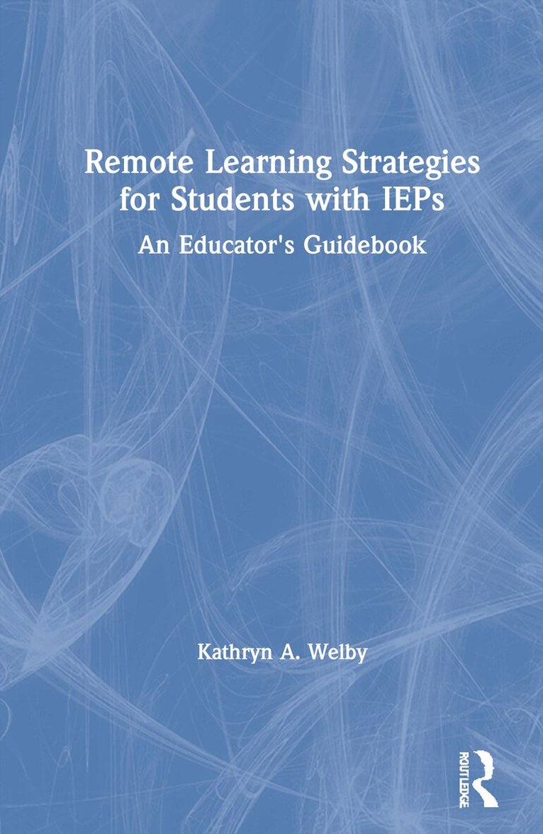 Kathryn Welby - Remote Learning Strategies for Students with IEPs, Inbunden. Tillgänglighet: Lägg i varukorg