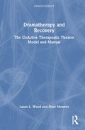 Dramatherapy and Recovery