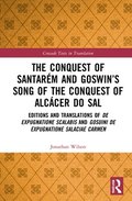 The Conquest of Santarm and Goswins Song of the Conquest of Alccer do Sal