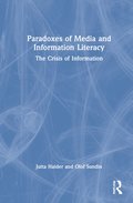 Paradoxes of Media and Information Literacy
