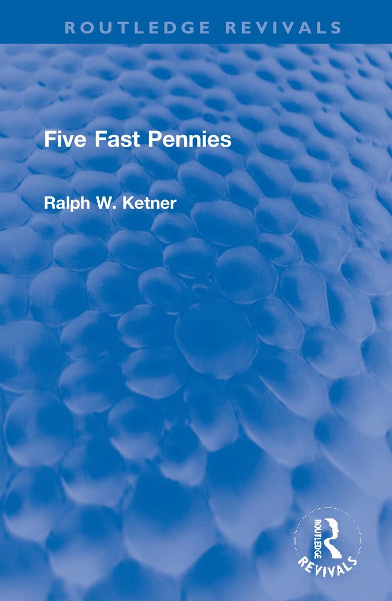 Ralph W. Ketner - Five Fast Pennies, Inbunden. Tillgänglighet: Lägg i varukorg