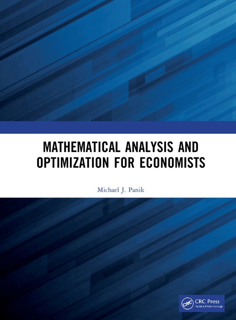 Michael J. Panik - Mathematical Analysis and Optimization for Economists, Inbunden