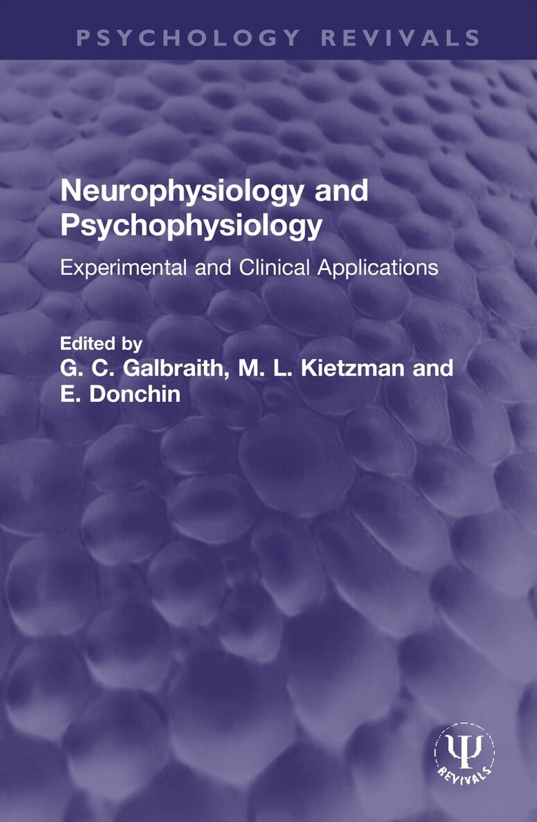G. C. Galbraith, M. L. Kietzman, E. Donchin - Neurophysiology and Psychophysiology, Inbunden. Tillgänglighet: Lägg i varukorg