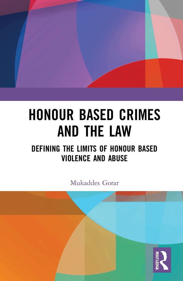 Mukaddes Gorar - Honour Based Crimes and the Law, Inbunden. Tillgänglighet: Lägg i varukorg