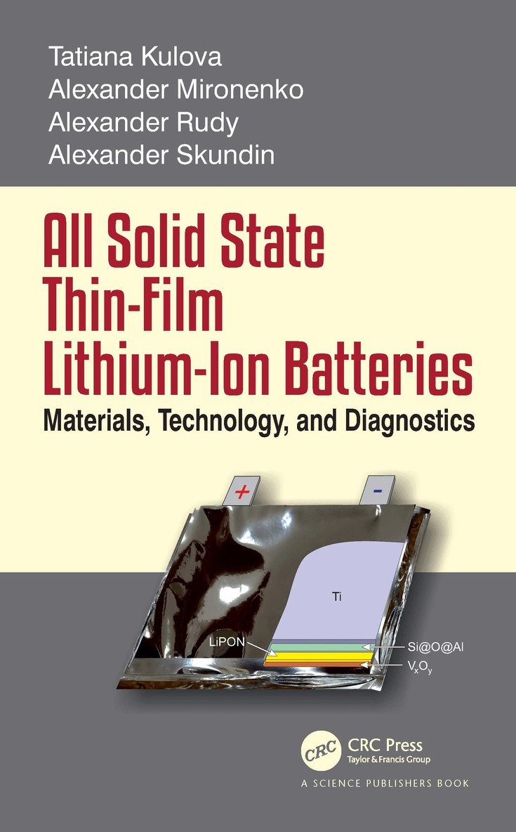 Alexander Skundin, Tatiana Kulova, Alexander Rudy, Alexander Miromemko - All Solid State Thin-Film Lithium-Ion Batteries, Häftad. Tillgänglighet: Lägg i varukorg