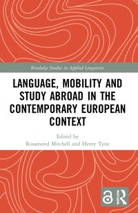 Language, Mobility and Study Abroad in the Contemporary European Context