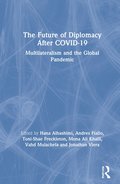 The Future of Diplomacy After COVID-19
