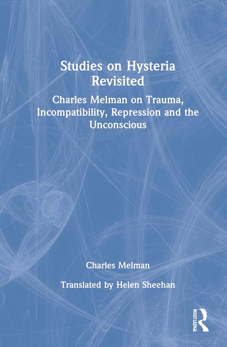 Charles Melman - Studies on Hysteria Revisited, Inbunden. Tillgänglighet: Lägg i varukorg
