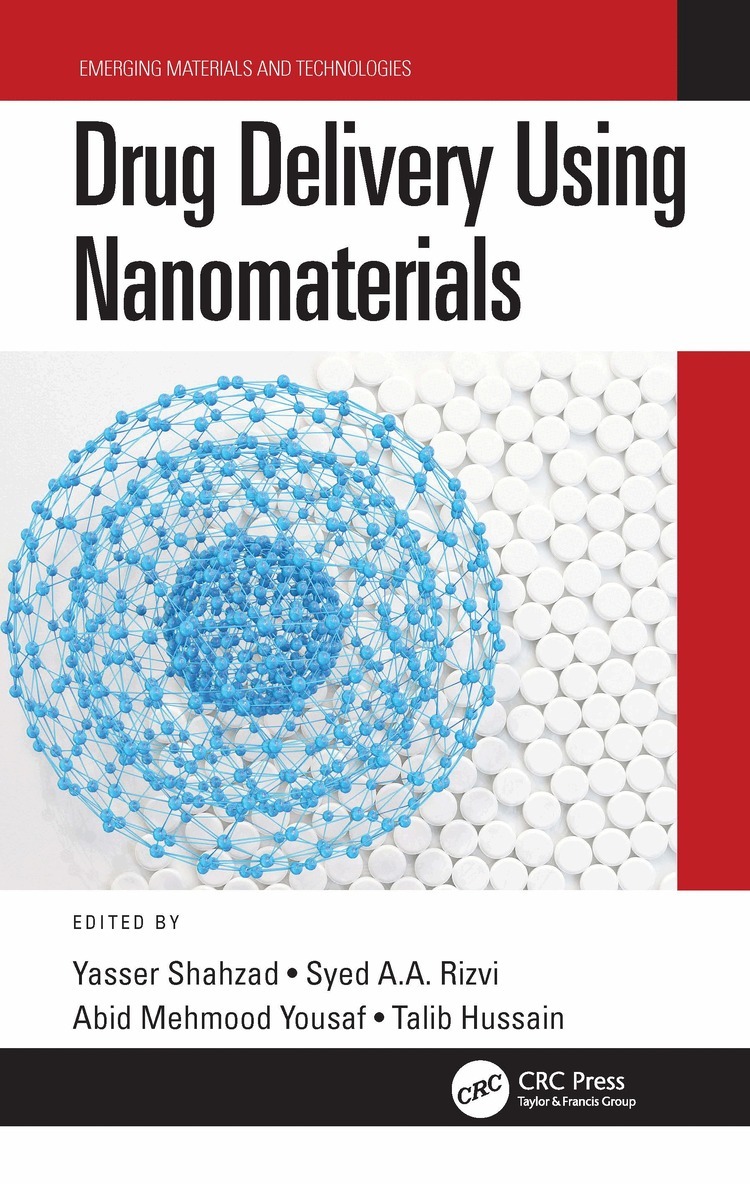 Yasser Shahzad, Syed A.A. Rizvi, Abid Mehmood Yousaf, Talib Hussain - Drug Delivery Using Nanomaterials, Inbunden. Tillgänglighet: Lägg i varukorg
