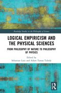 Logical Empiricism and the Physical Sciences