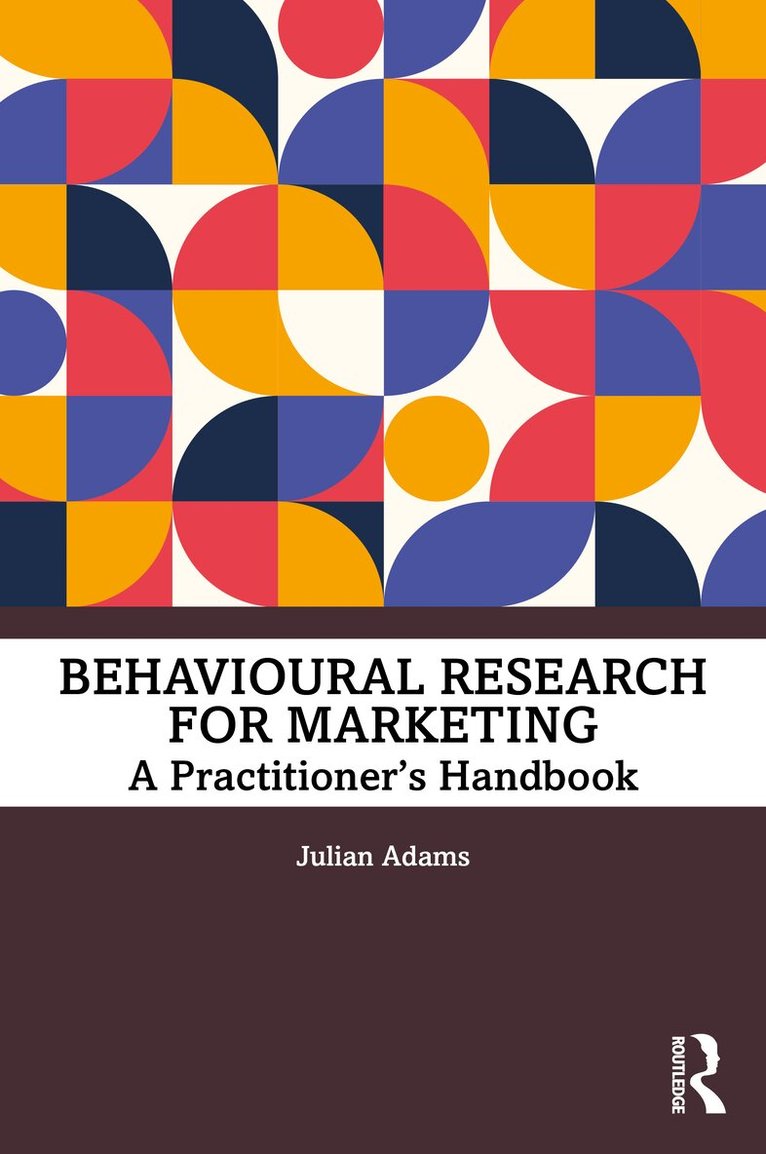 Julian Adams - Behavioural Research for Marketing, Häftad