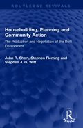 Housebuilding, Planning and Community Action