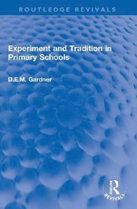 Experiment and Tradition in Primary Schools