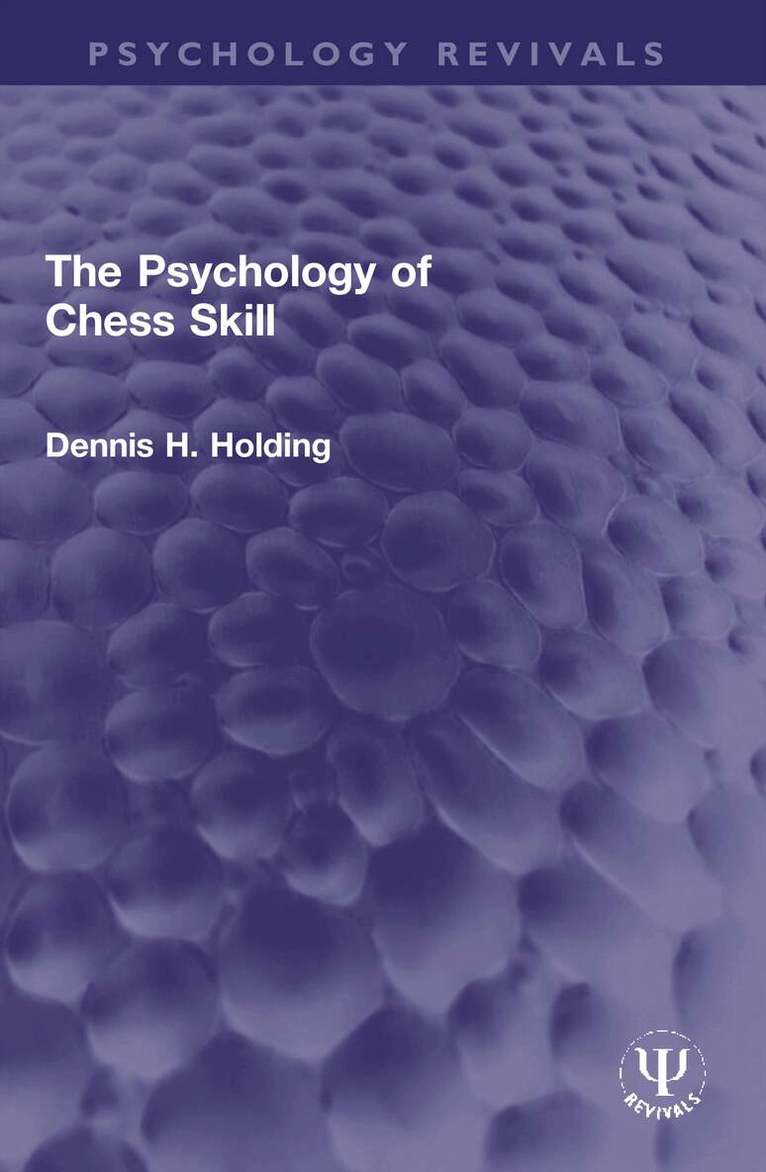 Psychology of Chess Skill