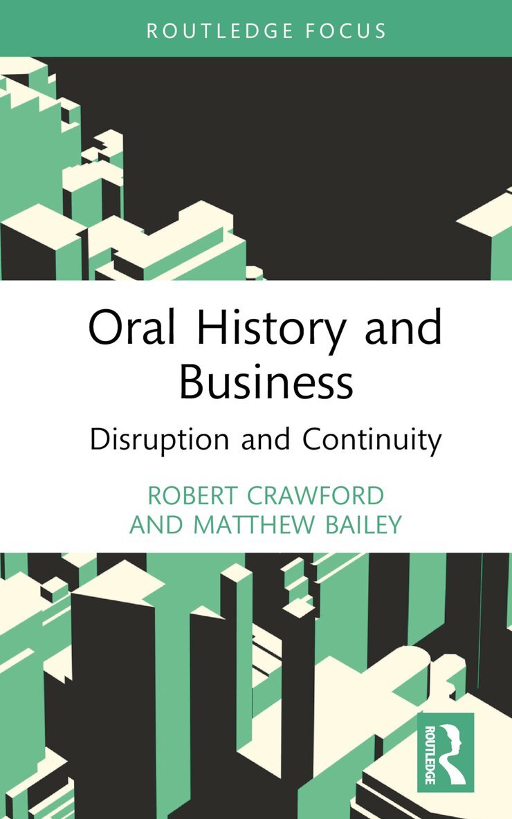Robert Crawford, Matthew Bailey - Oral History and Business, Inbunden