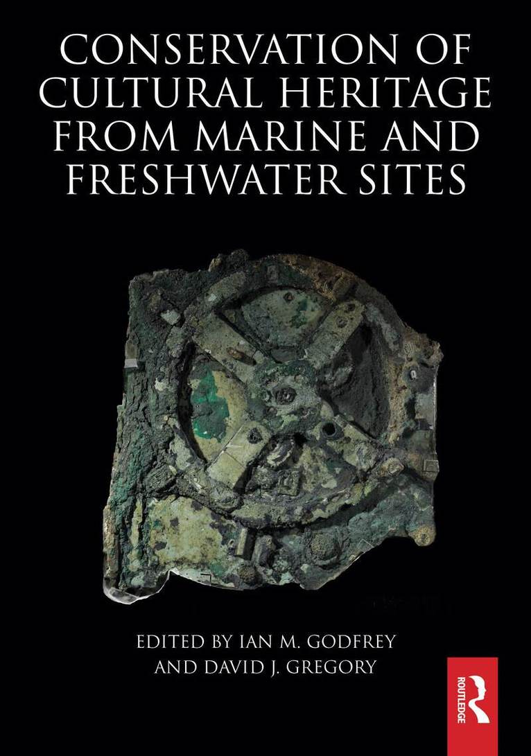 Ian M. Godfrey, David J. Gregory - Conservation of Cultural Heritage from Marine and Freshwater Sites, Inbunden. Tillgänglighet: Kommande