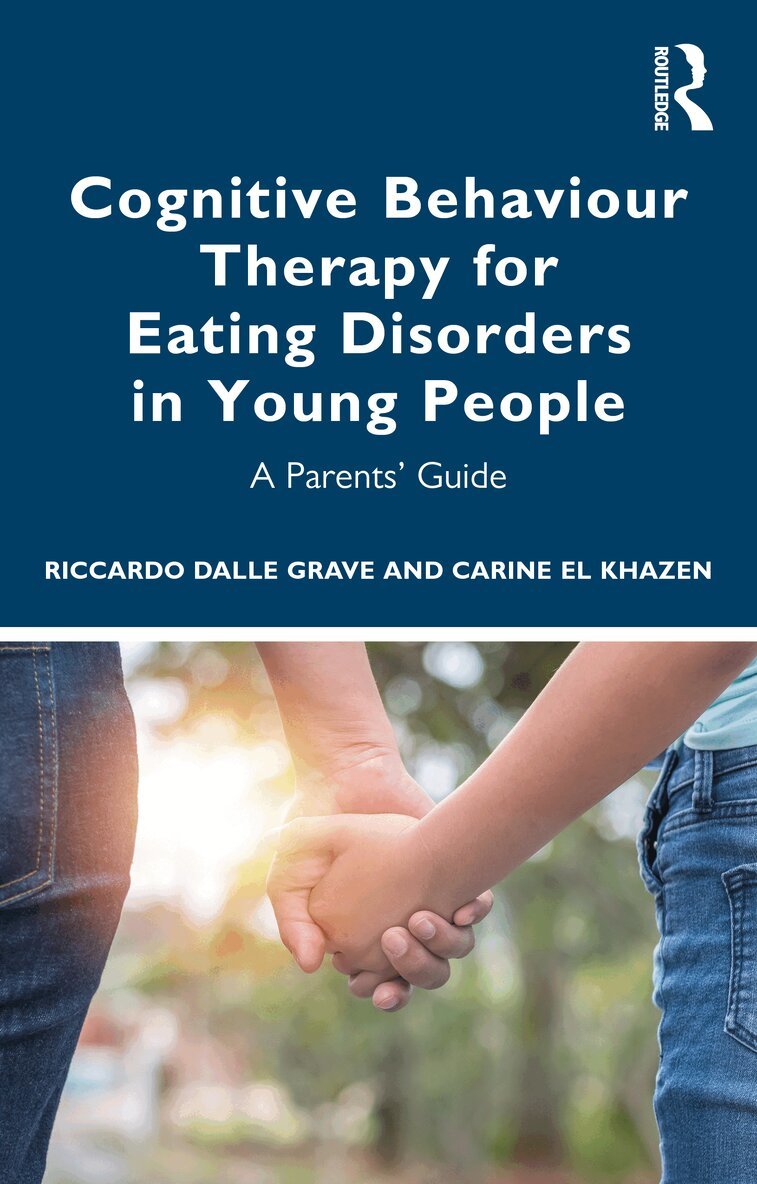 Riccardo Dalle Grave, Carine el Khazen - Cognitive Behaviour Therapy for Eating Disorders in Young People, Häftad