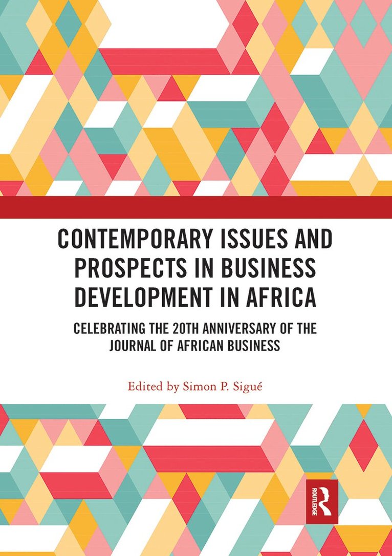 Simon P. Sigué - Contemporary Issues and Prospects in Business Development in Africa, Häftad